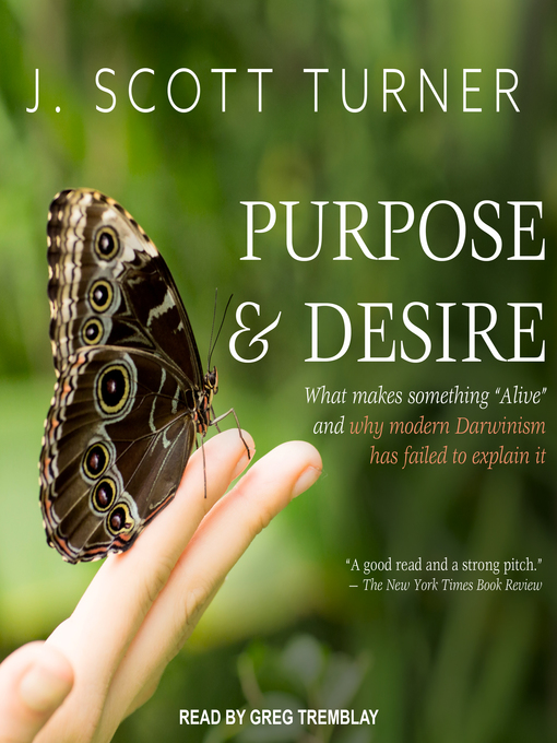 Title details for Purpose and Desire by J. Scott Turner - Available